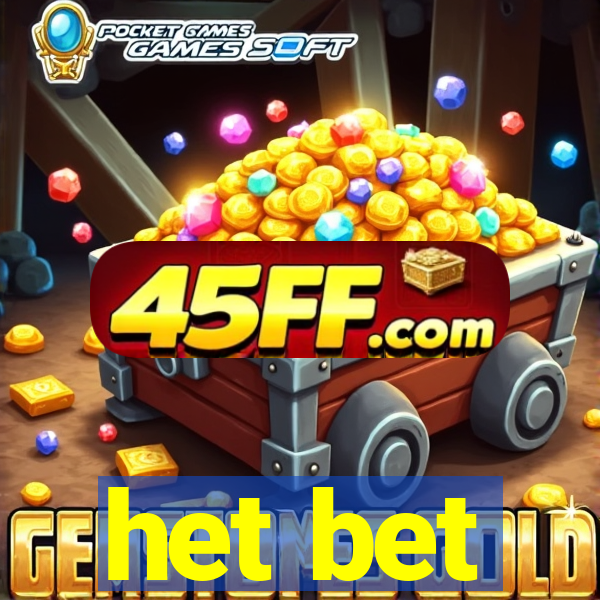 het bet